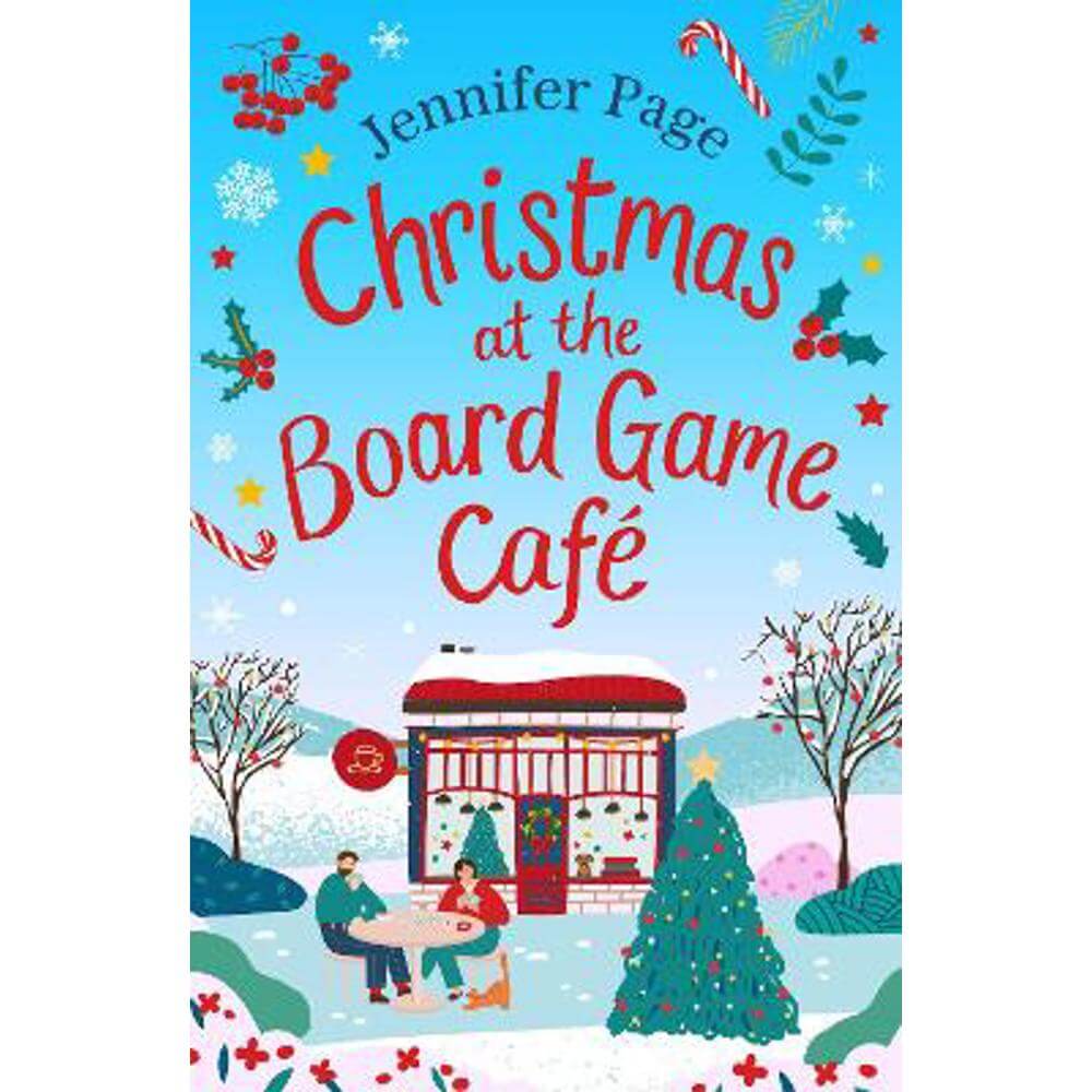 Christmas at the Board Game Cafe: The absolutely uplifting and cosy festive romance to warm your heart in 2024 (Paperback) - Jennifer Page